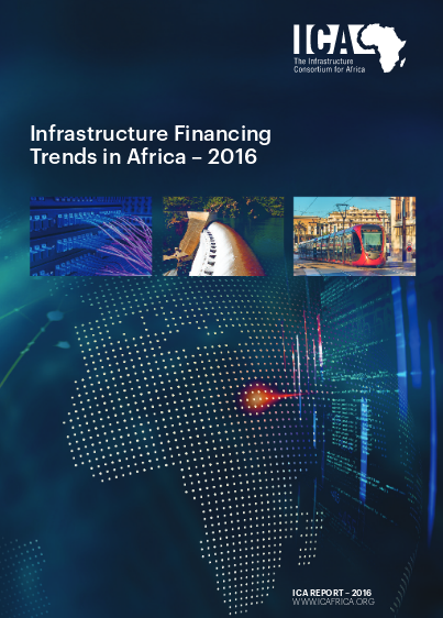 ICA-Infrastructure Financing Trends in Africa – 2016